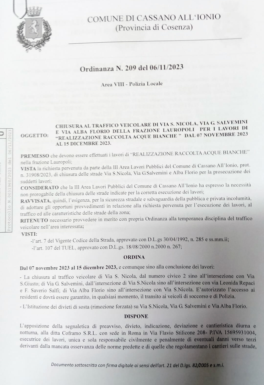 CHIUSURA AL TRAFFICO VEICOLARE DI VIA S. NICOLA, VIA G. SALVEMINI E VIA ALBA FLORIO DELLA FRAZIONE LAUROPOLI PER I LAVORI DI "REALIZZAZIONE RACCOLTA ACQUE BIANCHE" FINO AL 15 DICEMBRE 2023.